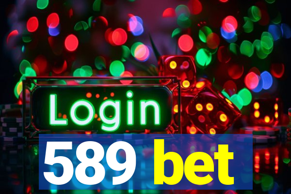 589 bet